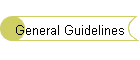 General Guidelines