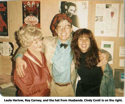 Leola Harlow, Ray Carney, and the hat from <i>Husbands</i>.  Cindy Conti is on the right. 