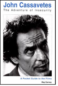 John Cassavetes: The Adventure of Insecurity: On the discussion of